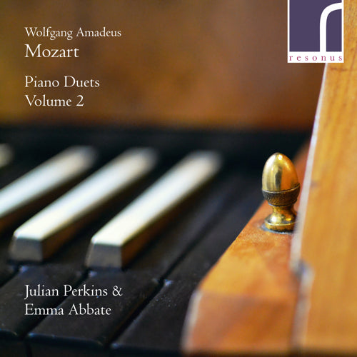 Wolfgang Amadeus Mozart: Piano Duets, Volume 2 - Julian Perkins & Emma Abbate - Resonus Classics - RES10210