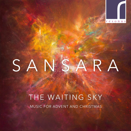 Sansara: The Waiting Sky - Music for Advent and Christmas - Resonus Classics - RES10250