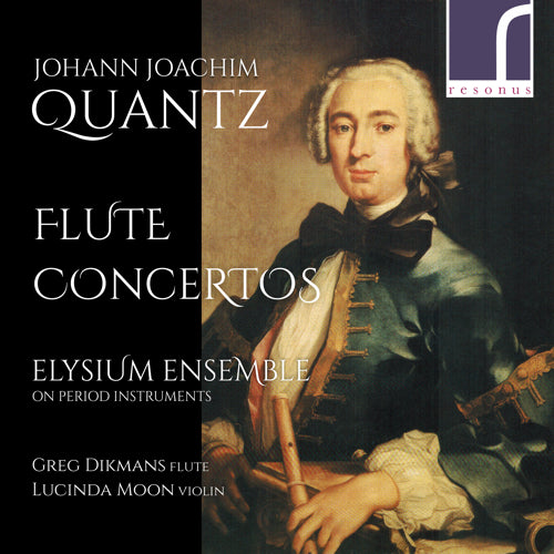 Johann Joachim Quantz: Flute Concertos - Elysium Ensemble  - Resonus Classics - RES10252