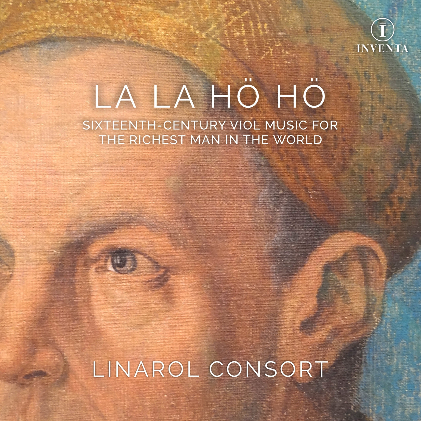 La la hö hö: Sixteenth-century works for Viol Consort