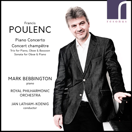 Francis Poulenc: Piano Concerto & Concert champêtre - RES10256