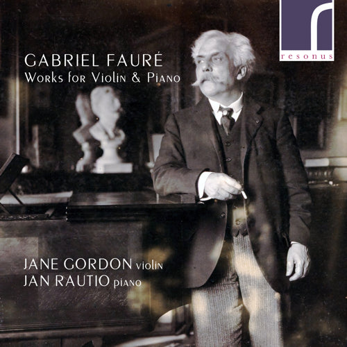 Gabriel Fauré: Works for Violin & Piano - RES10275