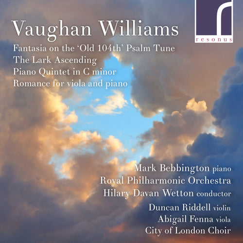 Vaughan Williams: Fantasia on the Old 104th Psalm Tune; Piano Quintet; The Lark Ascending; Romance for Viola and Piano