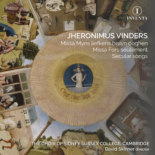 Vinders: Missa Myns liefkens bruyn ooghen & Missa Fors seulement - Sidney Sussex Choir, Cambridge; Andrew Lawrence-King & David Skinner - INV1012