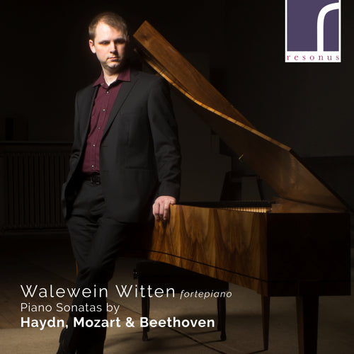 Piano Sonatas by Haydn, Mozart & Beethoven - Walewein Witten (fortepiano) - Resonus Classics - RES10242