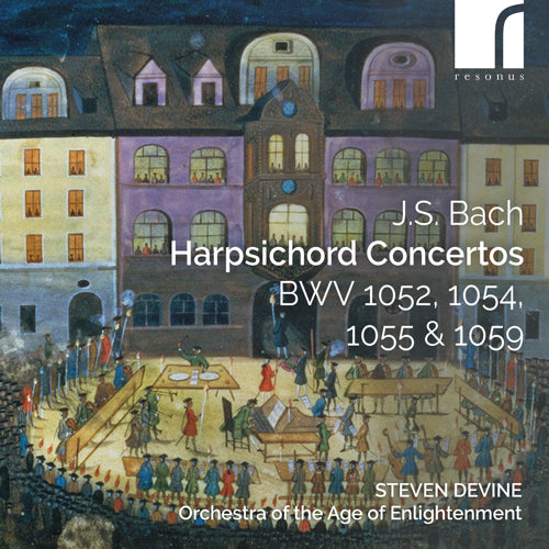 J.S. Bach: Harpsichord Concertos, BWV 1052, 1054, 1055 & 1059 - Steven Devine and the Orchestra of the Age of Enlightenment - RES10318