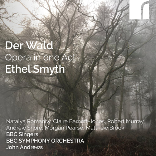 Ethel Smyth: Der Wald (The Forest) - Resonus Classics - RES10324