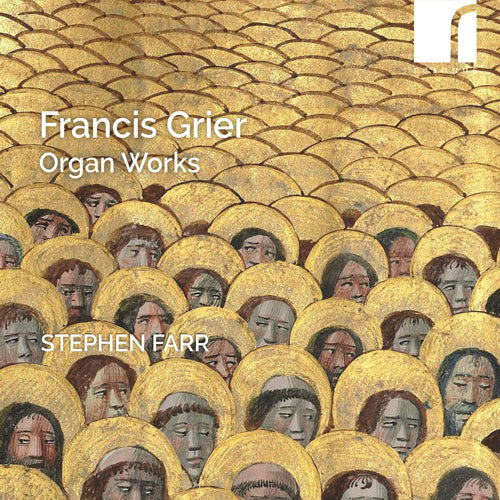 Francis Grier: Organ Works - Stephen Farr (organ) and Indira Grier (cello) - The Dobson Organ of Merton College, Oxford - Resonus Classics RES10332