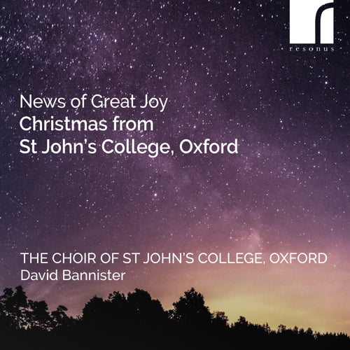 The Choir of St John's College, Oxford – Resonus Classics