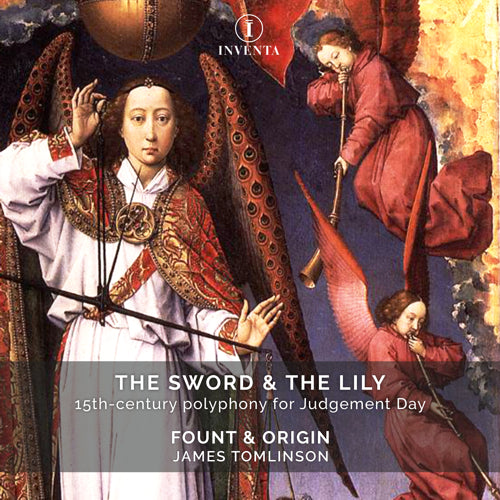The Sword & the Lily: 15th-Century Polyphony for Judgement Day | INV1008