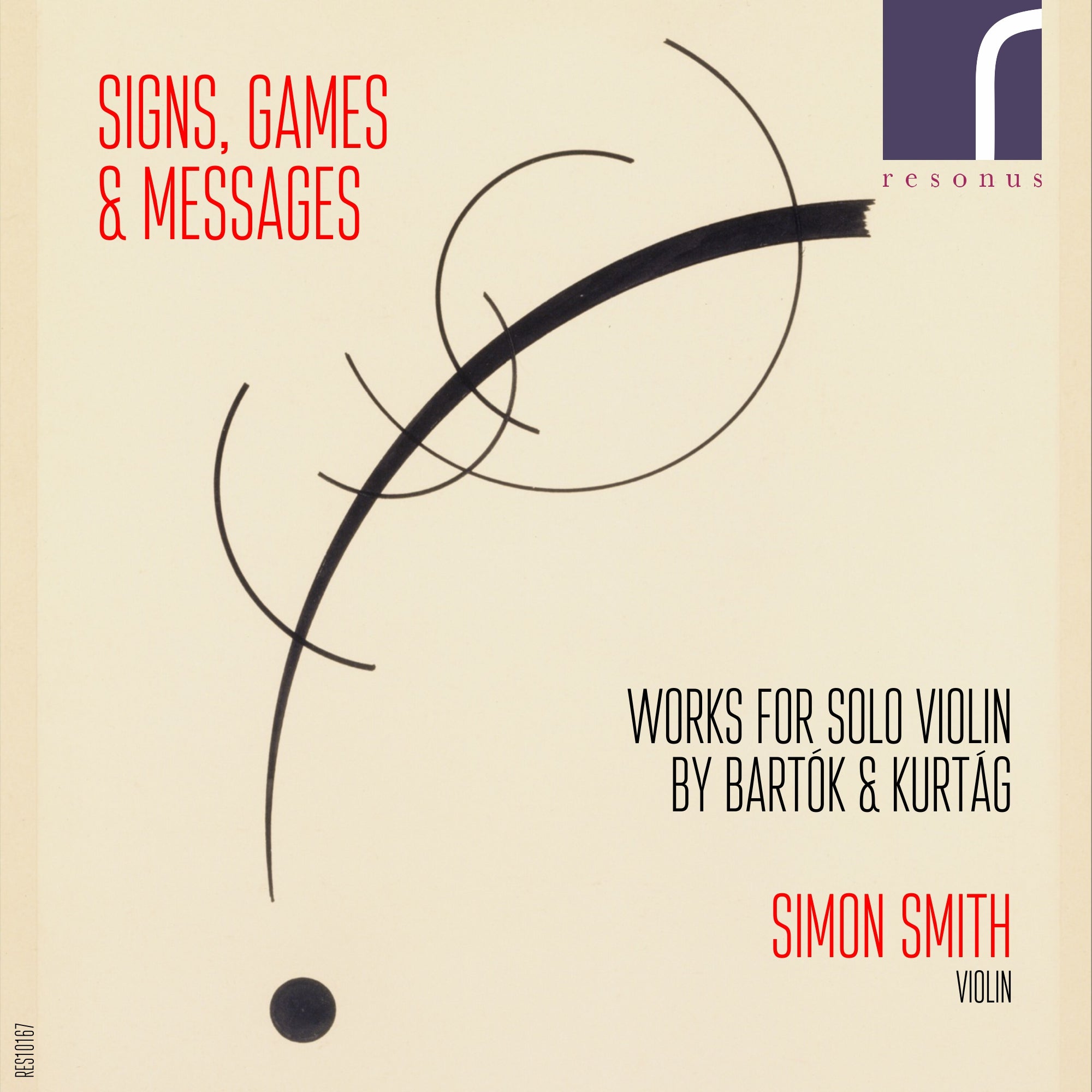 Signs, Games & Messages: Works for Solo Violin by Bartók and Kurtág