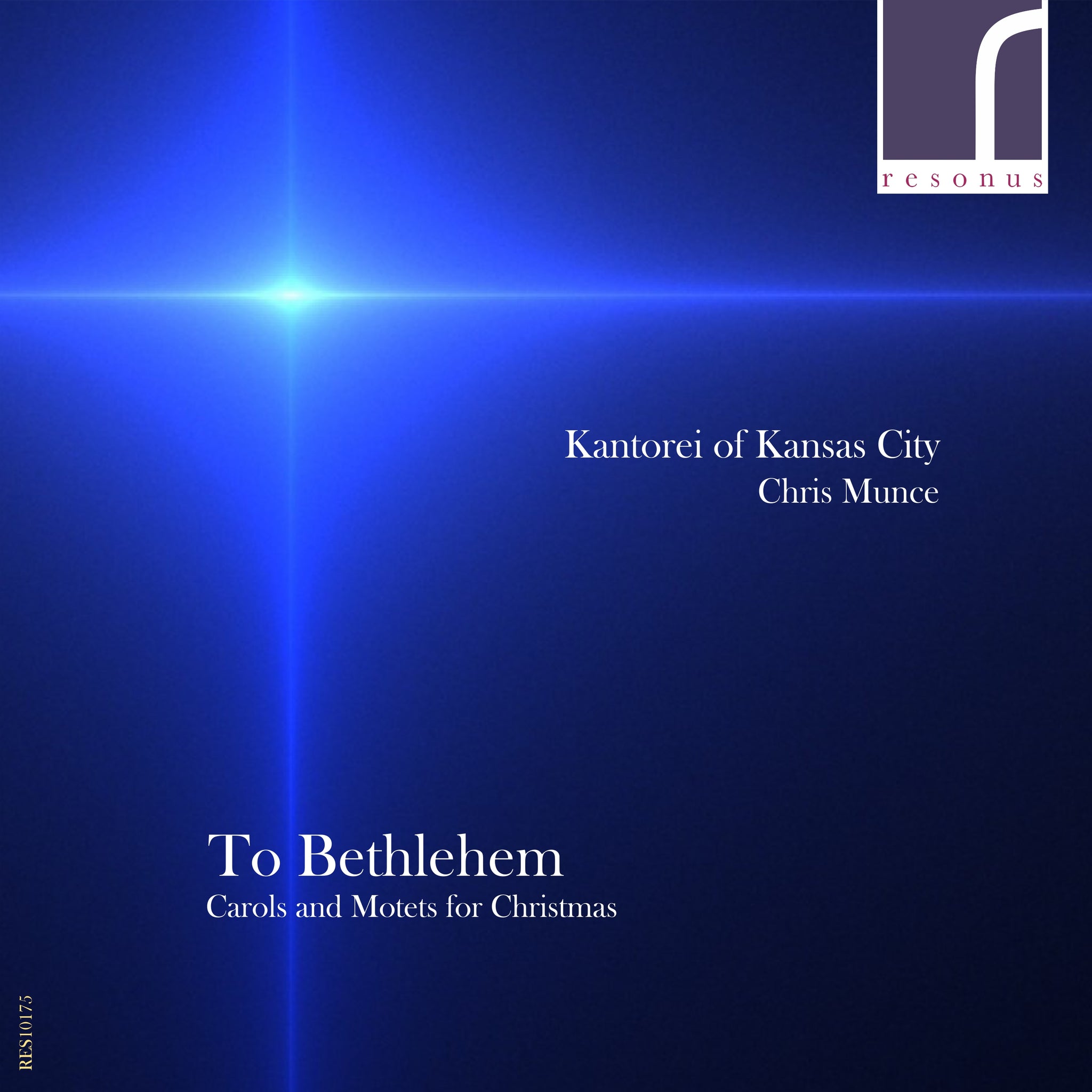 To Bethlehem: Carols & Motets for Christmas