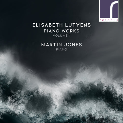 Elisabeth Lutyens: Piano Works, Volume 1 - RES10291